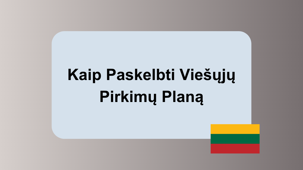 Kaip Paskelbti Viešųjų Pirkimų Planą